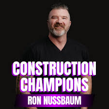 Construction Champions Podcast